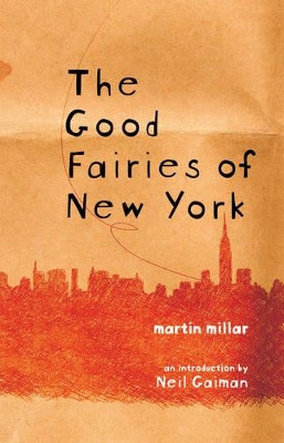 The Good Fairies of New York by Martin Millar