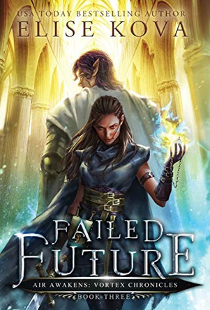 Failed Future Elise Kova 9781949694123