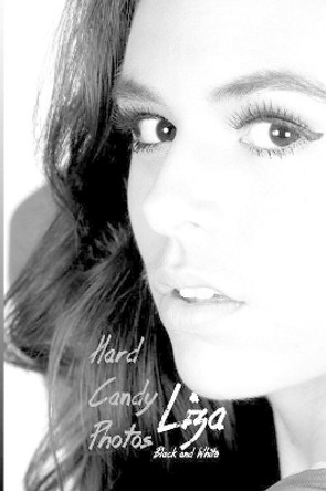 Hard Candy Photos, Liza in Black & White by Bob Clarke