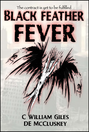 Black Feather Fever by DE McCluskey