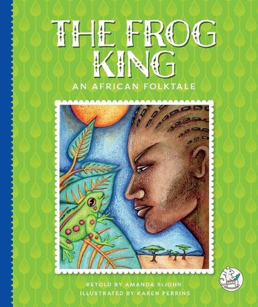 The Frog King by Amanda Stjohn