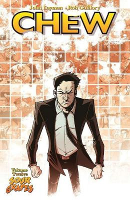 Chew Volume 12: Sour Grapes John Layman 9781534300316 [USED COPY]