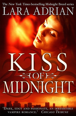 Kiss of Midnight Lara Adrian 9781849011068 [USED COPY]