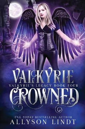 Valkyrie Crowned Allyson Lindt 9781949986877