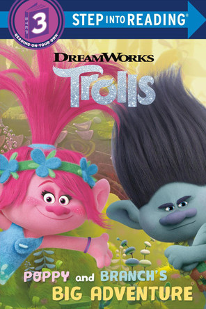 Poppy and Branch's Big Adventure (DreamWorks Trolls) by Mona Miller