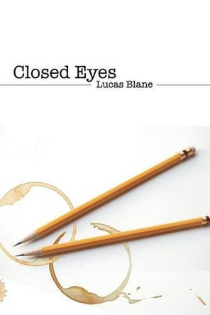 Closed Eyes by Lucas Blane