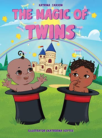 The Magic of Twins Katrina Jaxson 9781480899988