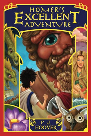 Homer's Excellent Adventure by P J Hoover
