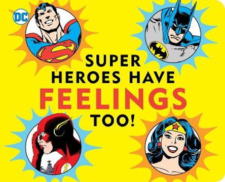 Super Heroes Have Feelings Too Morris Katz 9781950587049
