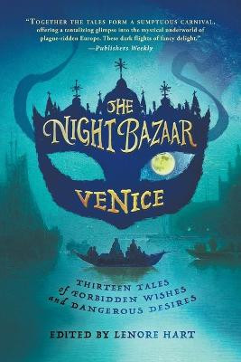 The Night Bazaar: Venice Lenore Hart 9781950668076