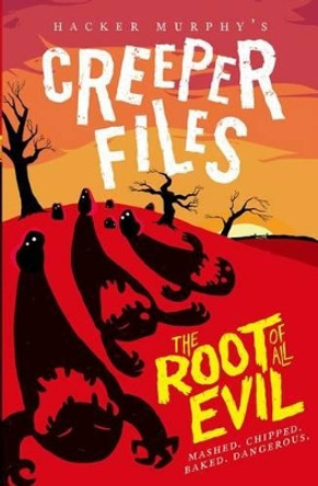 Creeper Files: The Root of all Evil Hacker Murphy 9780192747280 [USED COPY]