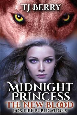 Midnight Princess: The New Blood Tj Berry 9781950745081