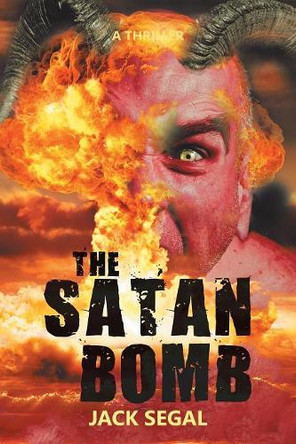 The Satan Bomb by Jack Segal