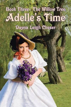 Adelle's Time by Dayna Leigh Cheser