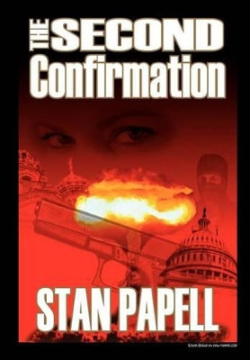 The Second Confirmation by STAN PAPELL