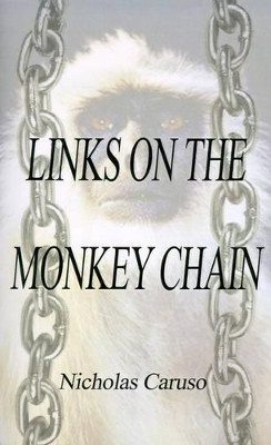 Links on the Monkey Chain by Nicholas Caruso