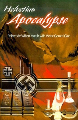 Helvetian Apocalypse by Robert de Wilton Marsh