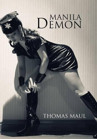 Manila Demon Thomas Maul 9781469172101