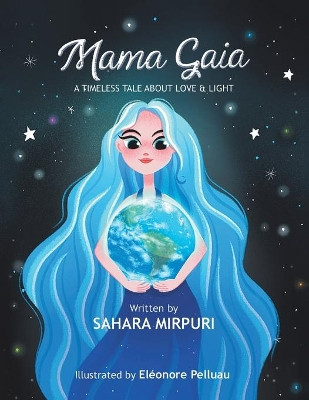 Mama Gaia by Sahara Mirpuri