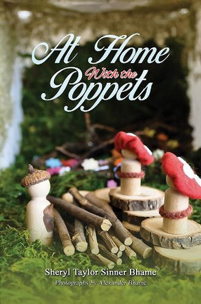 At Home with the Poppets Sheryl Taylor Sinner Bhame 9781035873869