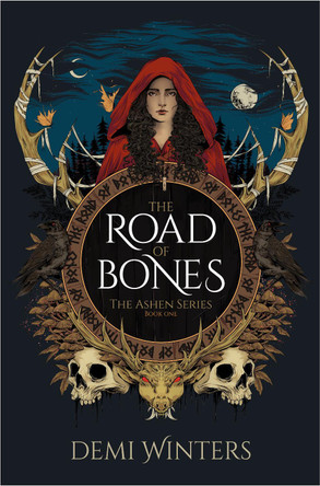 The Road of Bones: The Ashen Series, Book One Demi Winters 9780593975619