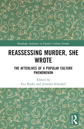 Reassessing Murder, She Wrote by Eva Burke (Trinity College, Dublin)