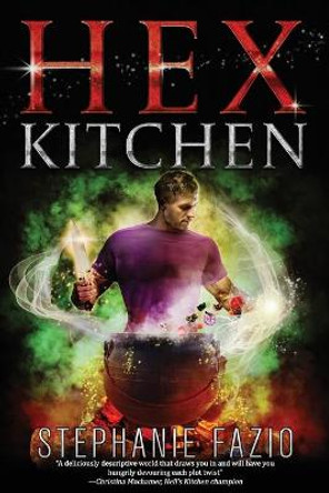 Hex Kitchen Stephanie Fazio 9781951572228