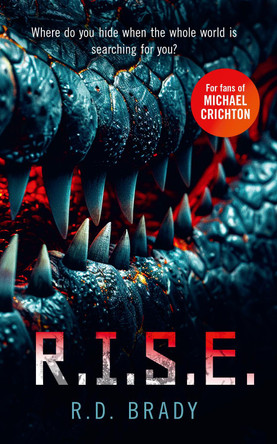 R.I.S.E. by R.D. Brady