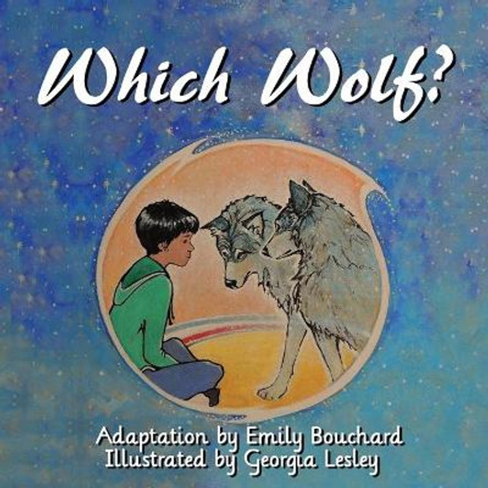 Which Wolf? Emily Bouchard 9781952106590