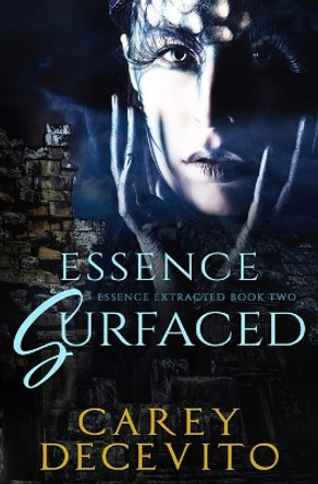 Essence Surfaced Carey Decevito 9781988806099
