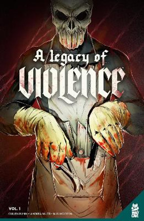 A Legacy Of Violence Vol. 1 Cullen Bunn 9781952303463