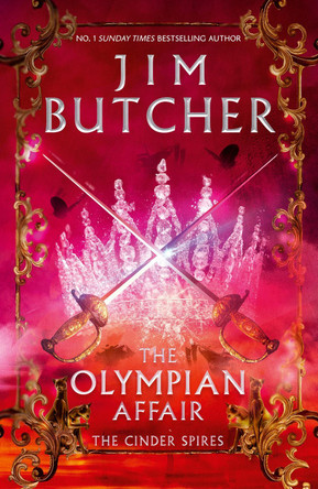 The Olympian Affair: Cinder Spires, Book Two Jim Butcher 9780356503615 [USED COPY]