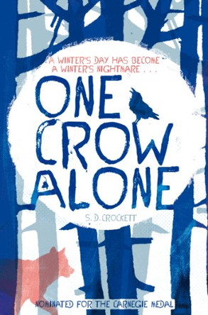 One Crow Alone S. D. Crockett 9781447202455