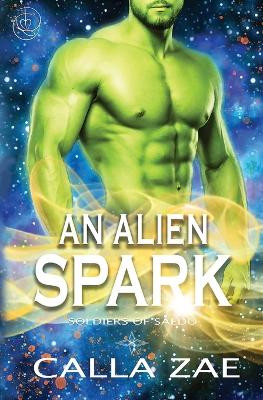 An Alien Spark by Calla Zae