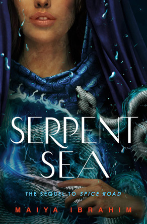 Serpent Sea Maiya Ibrahim 9780593902639