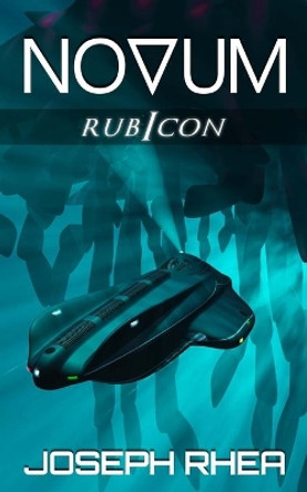 Novum: Rubicon: (Novum Series) Joseph Rhea 9781517103101