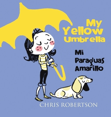 My Yellow Umbrella / Mi Paraguas Amarillo by Chris Robertson (European Institute of Oncology Milan)