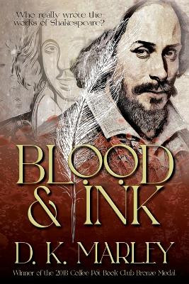 Blood and Ink by D K Marley