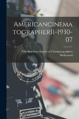 Americancinematographer11-1930-07 by Ca American Society of CI Hollywood