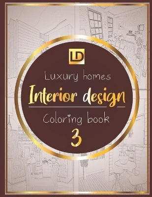 Interior design coloring book Luxury homes 3 by Luxury Publisher