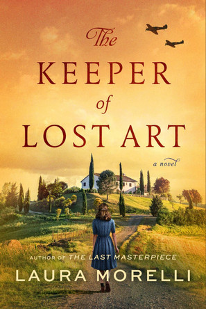 The Keeper of Lost Art Laura Morelli 9780063206014