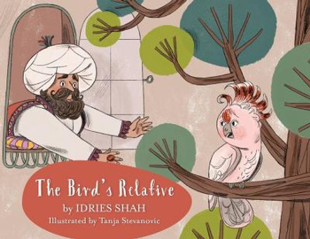 The Bird's Relative Idries Shah 9781953292452