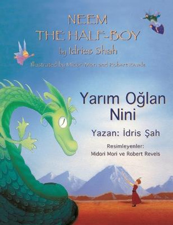 Neem the Half-Boy: Bilingual English-Turkish Edition Idries Shah 9781953292964