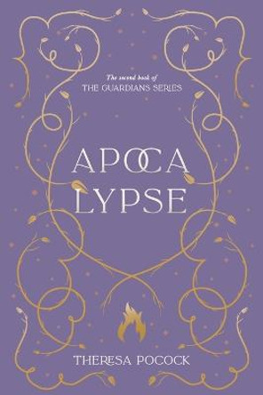 Apocalypse Theresa Pocock 9781953491329