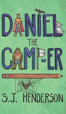 Daniel the Camp-er S J Henderson 9780996492911