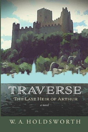 Traverse by W A Holdsworth