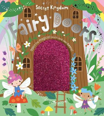 Secret Kingdom Fairy Doors by Sarah Creese