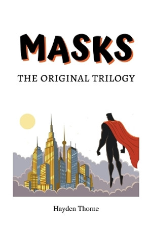 Masks by Hayden Thorne