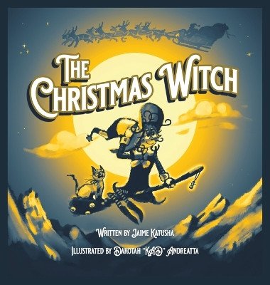 The Christmas Witch Jaime Katusha 9781639885534
