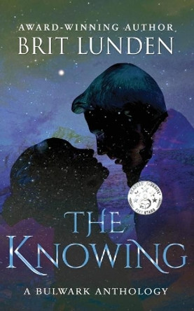 The Knowing by Brit Lunden